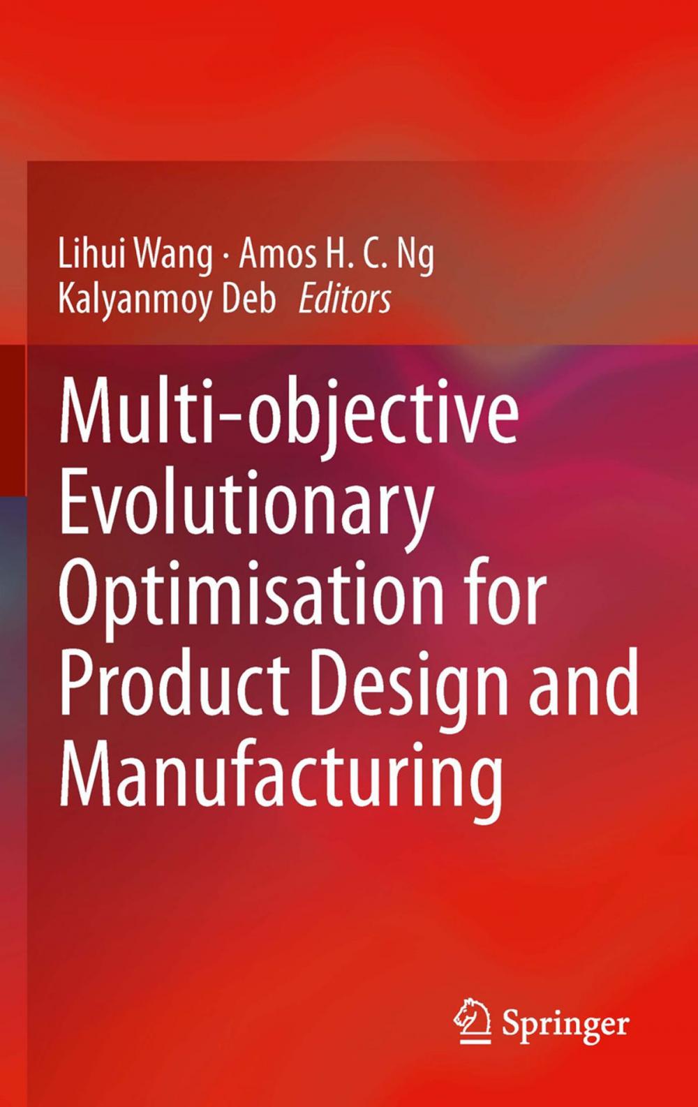 Big bigCover of Multi-objective Evolutionary Optimisation for Product Design and Manufacturing