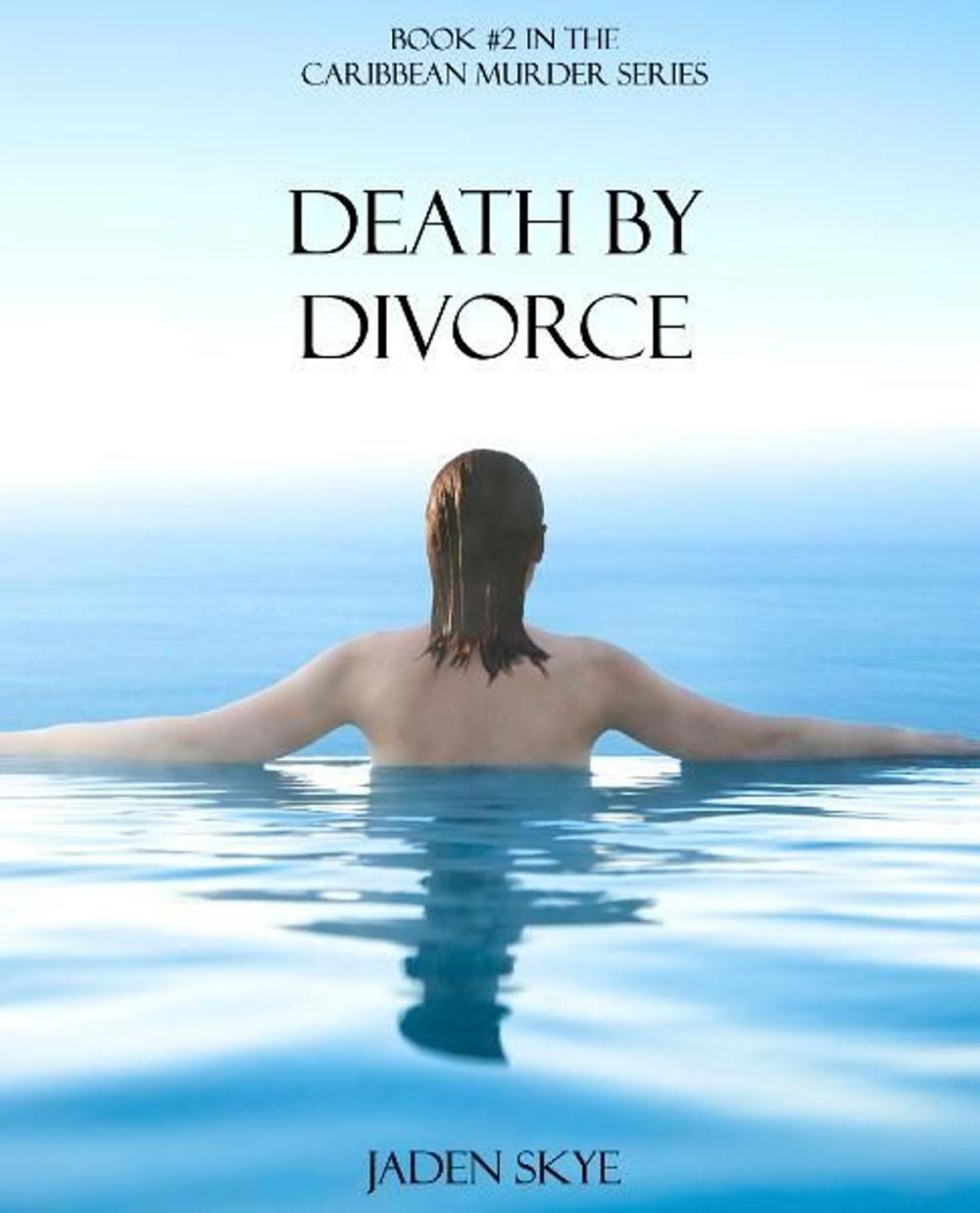 Big bigCover of Death by Divorce (Book #2 in the Caribbean Murder series)