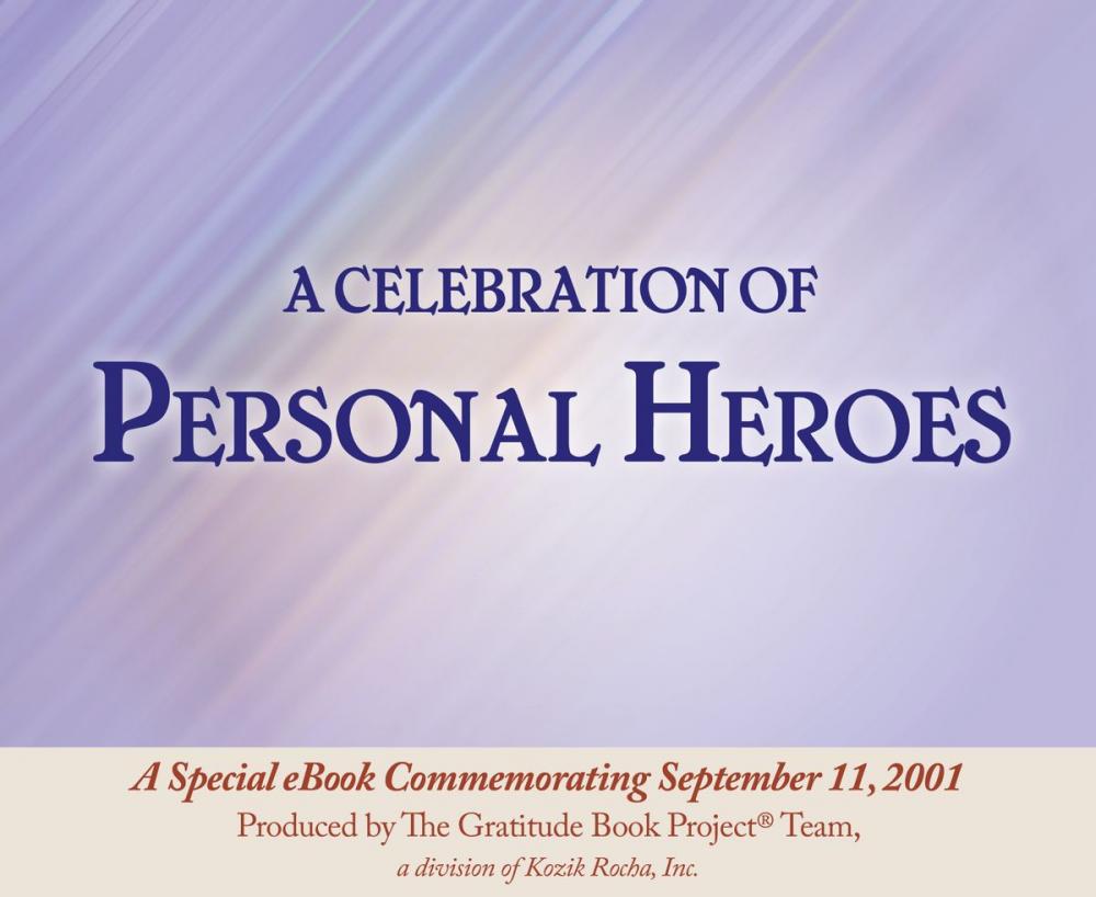 Big bigCover of The Gratitude Book Project: A Celebration of Personal Heroes