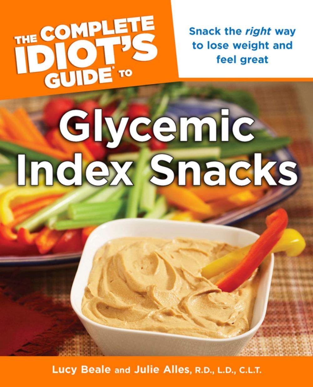 Big bigCover of The Complete Idiot's Guide to Glycemic Index Snacks