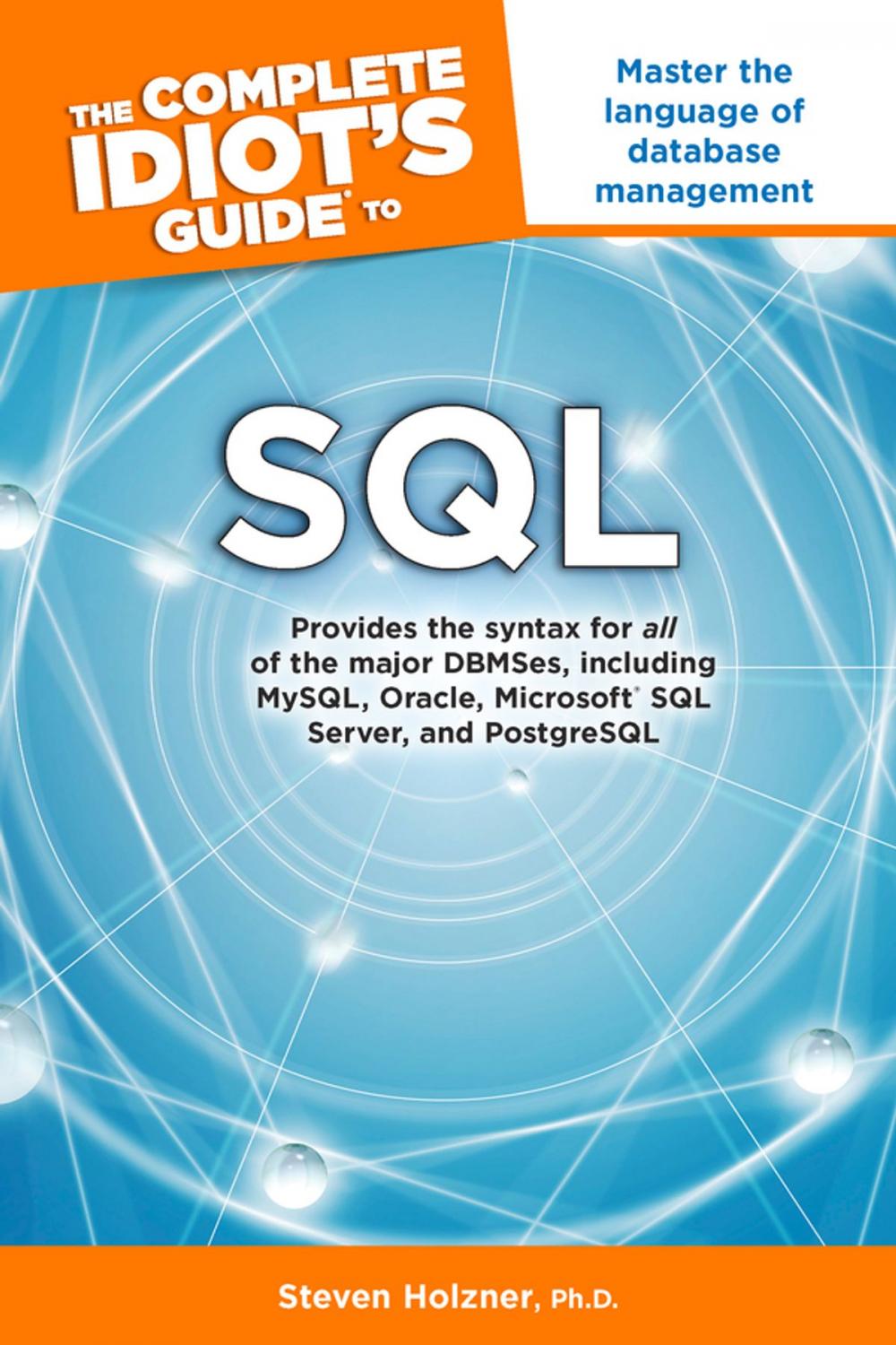 Big bigCover of The Complete Idiot's Guide to SQL