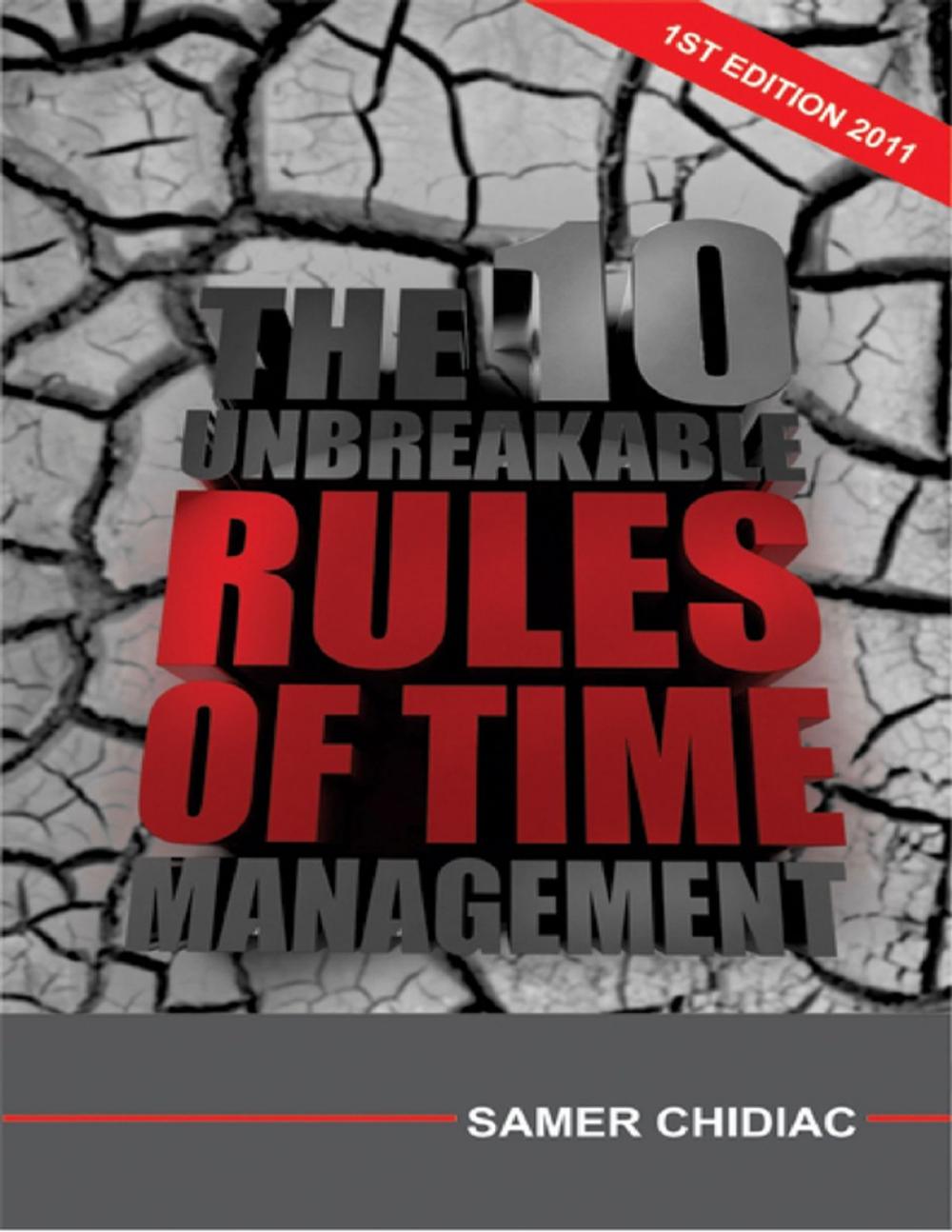 Big bigCover of The 10 Unbreakable Rules of Time Management