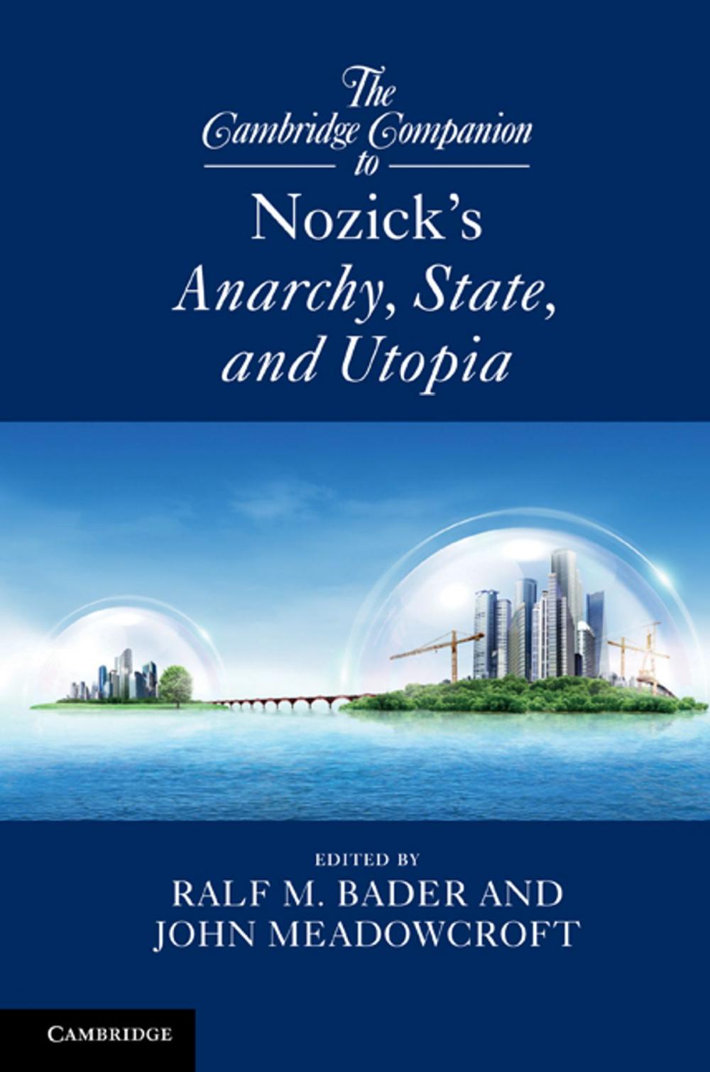 Big bigCover of The Cambridge Companion to Nozick's Anarchy, State, and Utopia