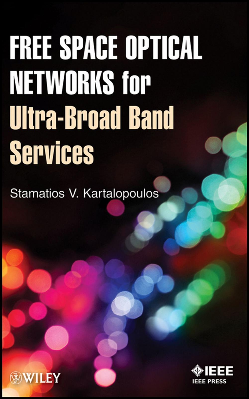 Big bigCover of Free Space Optical Networks for Ultra-Broad Band Services