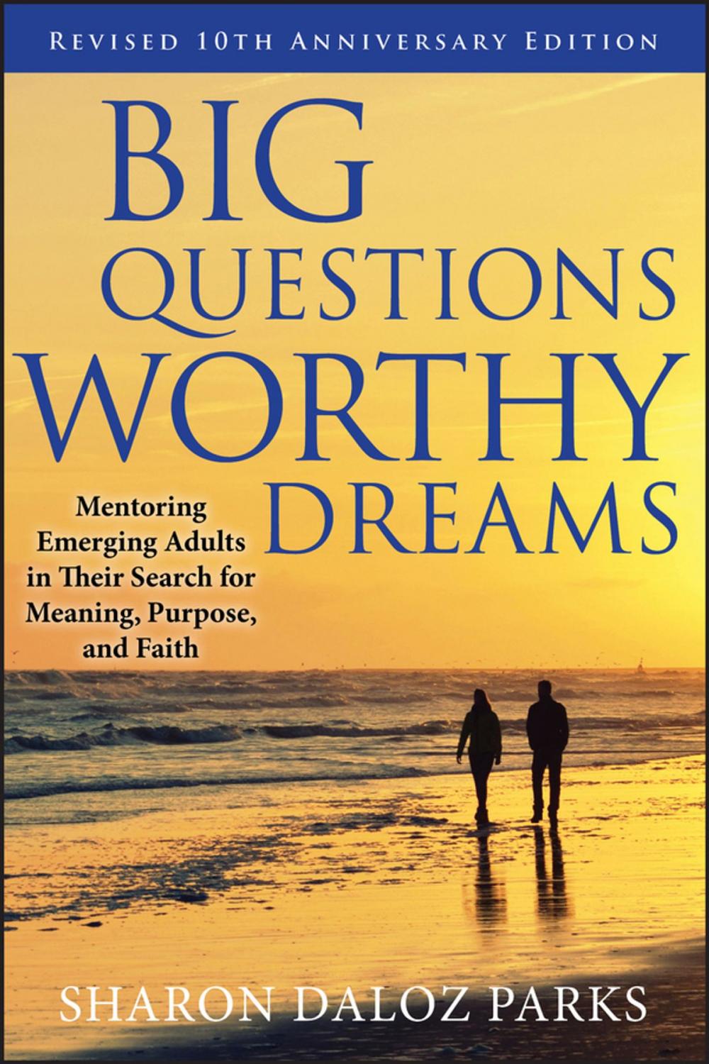 Big bigCover of Big Questions, Worthy Dreams