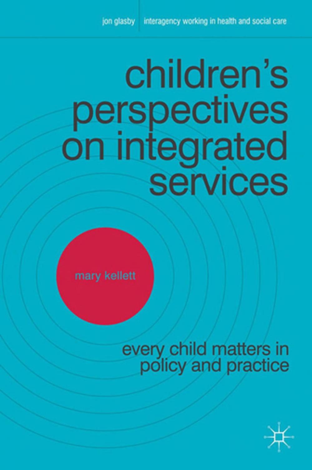 Big bigCover of Children's Perspectives on Integrated Services