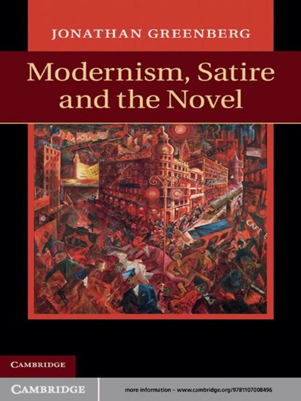 Big bigCover of Modernism, Satire and the Novel