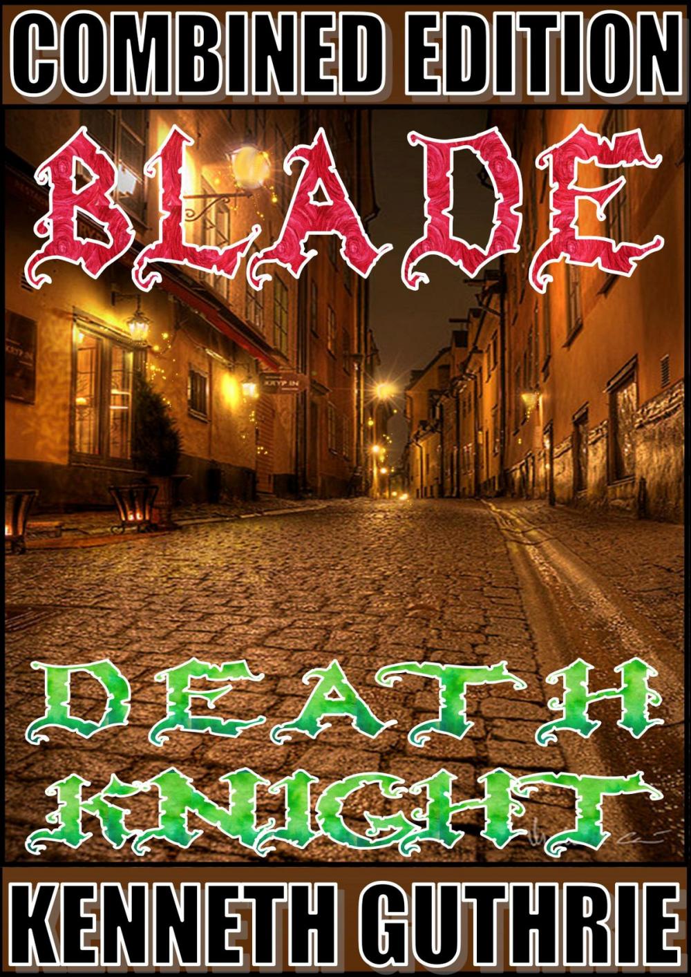 Big bigCover of Blade and Death Knight (Combined Edition)