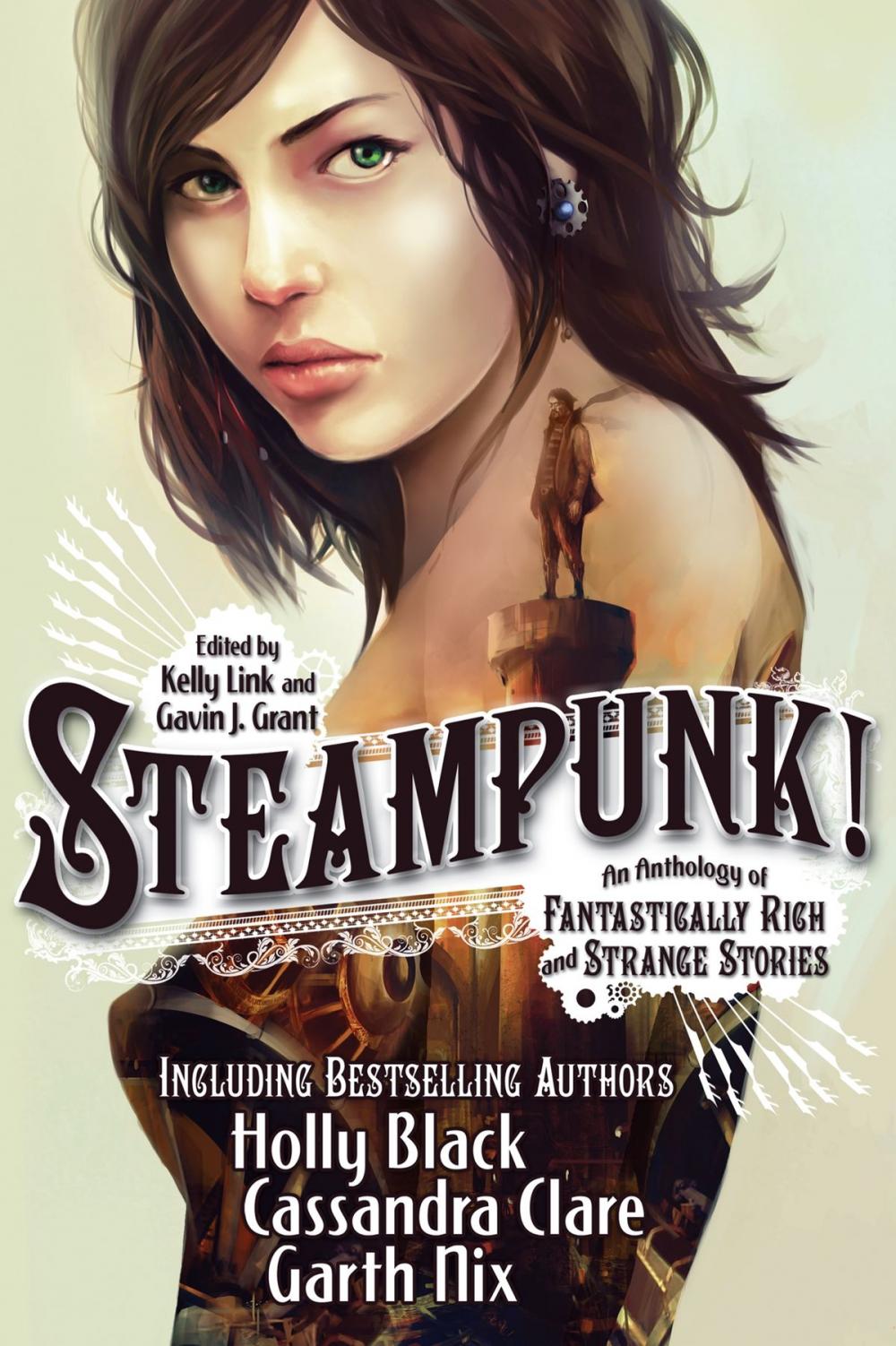 Big bigCover of Steampunk! An Anthology of Fantastically Rich and Strange Stories