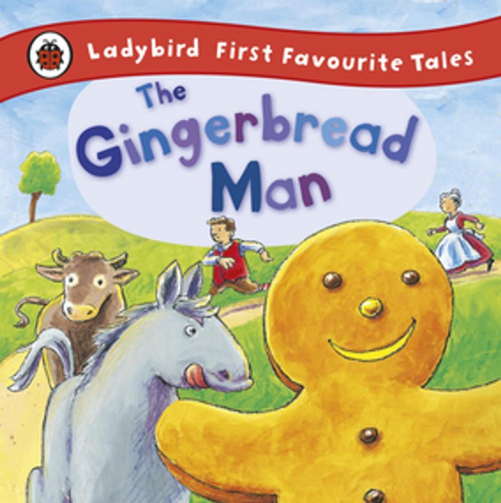 Big bigCover of The Gingerbread Man: Ladybird First Favourite Tales