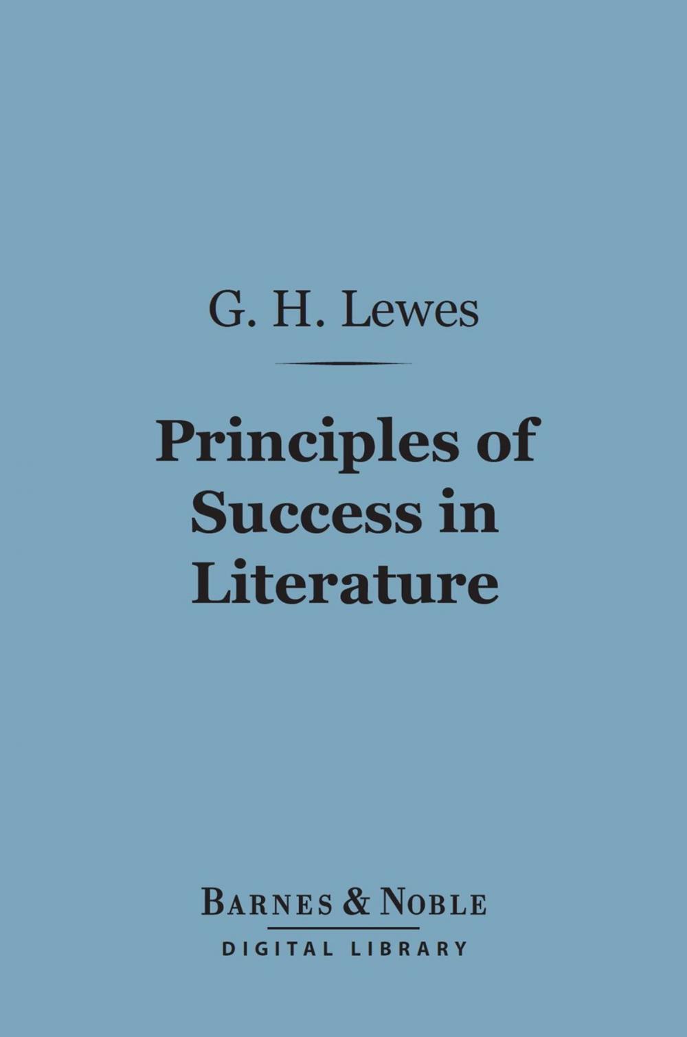 Big bigCover of Principles of Success in Literature (Barnes & Noble Digital Library)