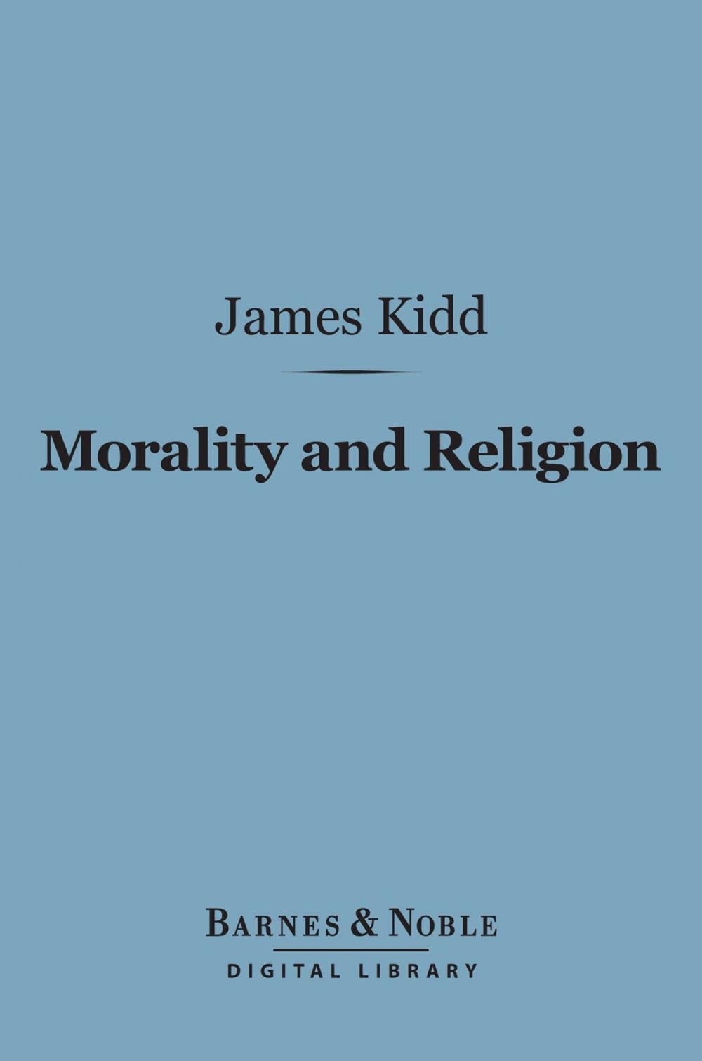 Big bigCover of Morality and Religion (Barnes & Noble Digital Library)