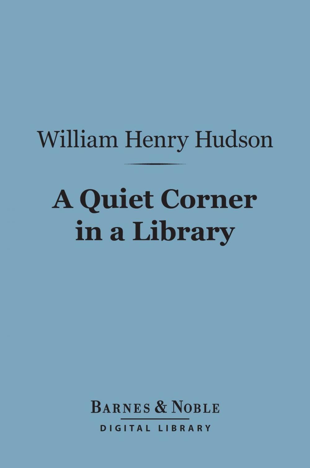 Big bigCover of A Quiet Corner in a Library (Barnes & Noble Digital Library)