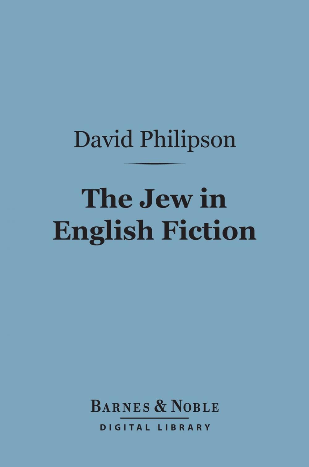 Big bigCover of The Jew in English Fiction (Barnes & Noble Digital Library)