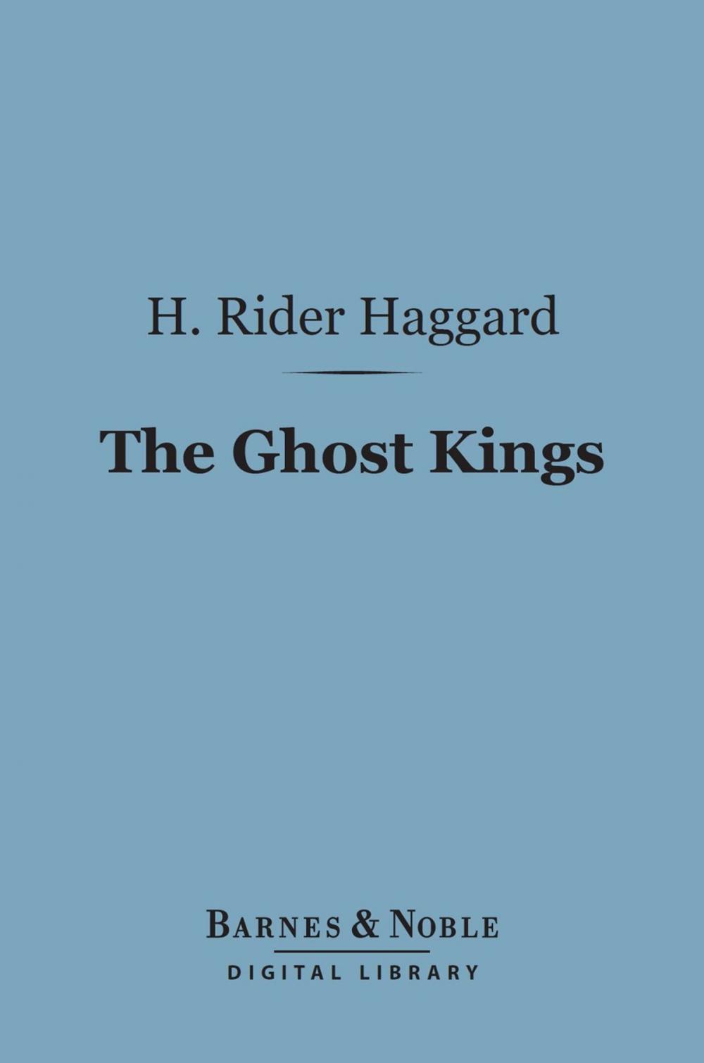 Big bigCover of The Ghost Kings (Barnes & Noble Digital Library)