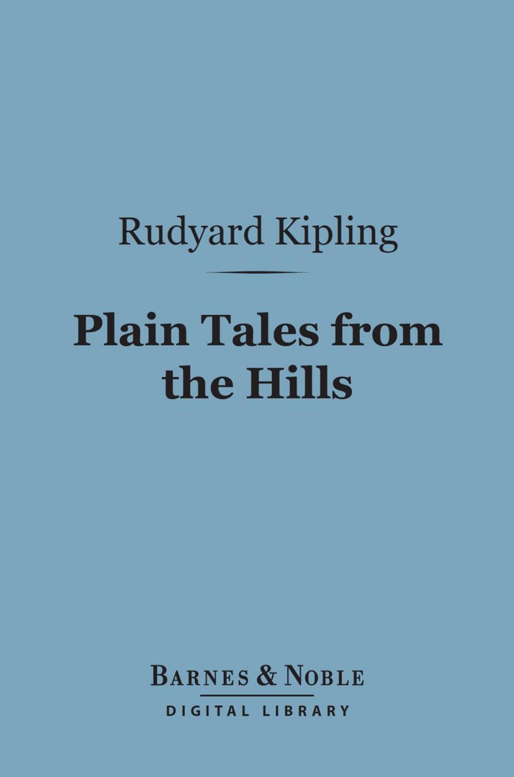 Big bigCover of Plain Tales from the Hills (Barnes & Noble Digital Library)