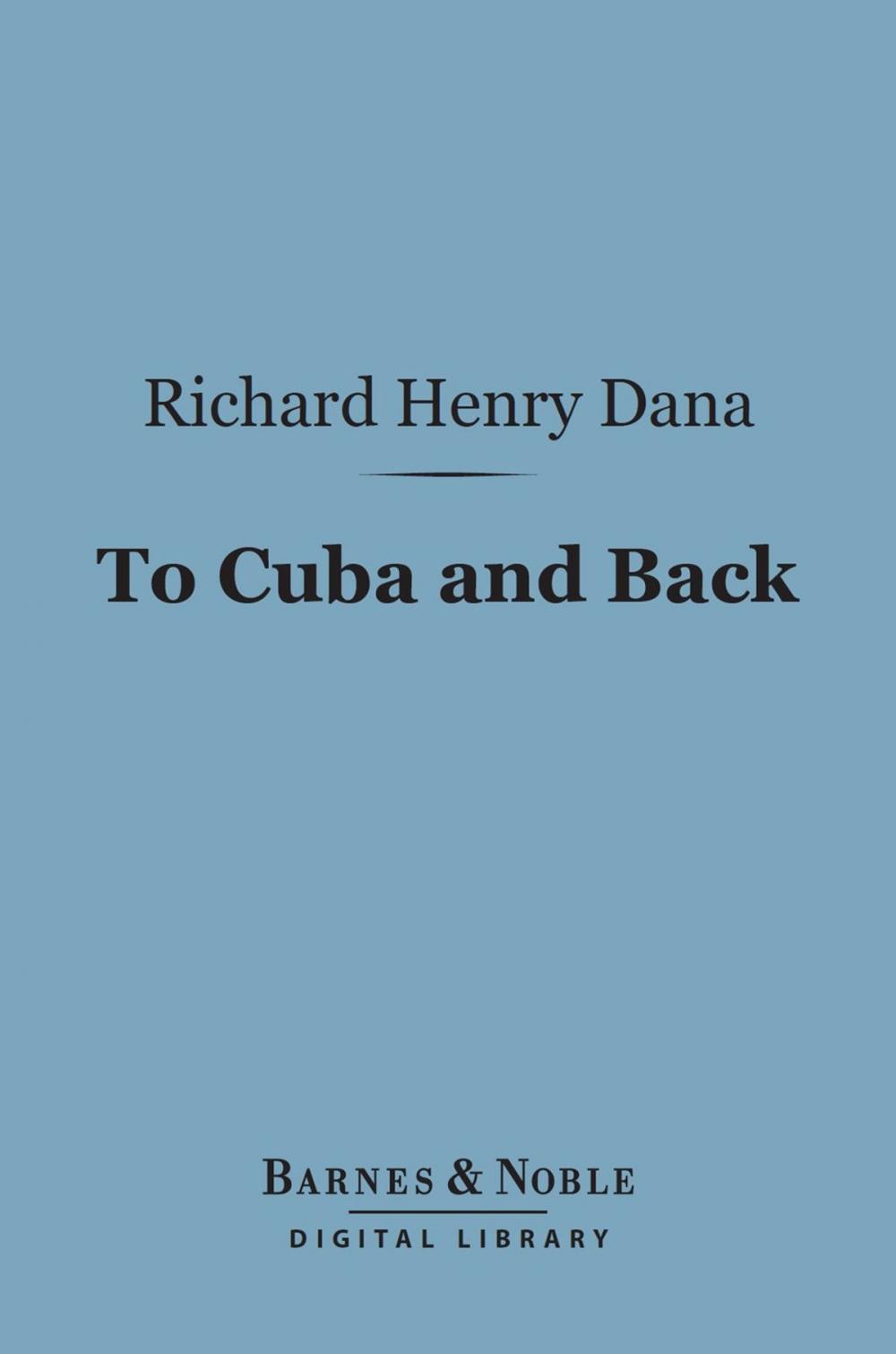 Big bigCover of To Cuba and Back (Barnes & Noble Digital Library)