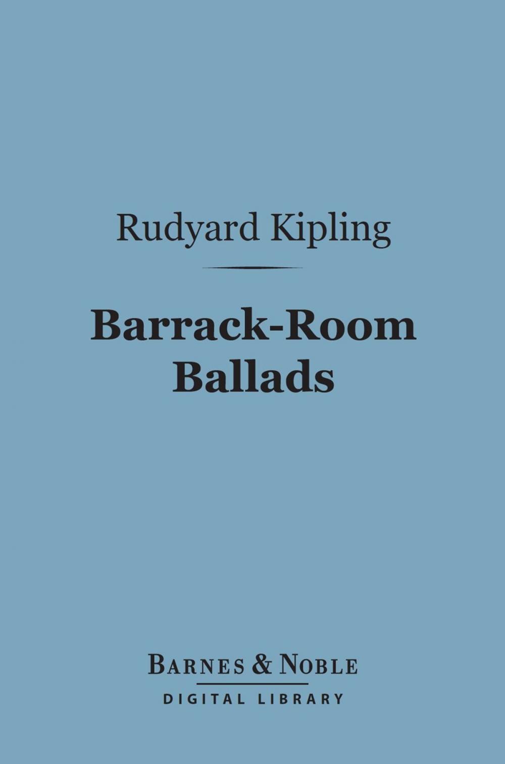 Big bigCover of Barrack-Room Ballads (Barnes & Noble Digital Library)