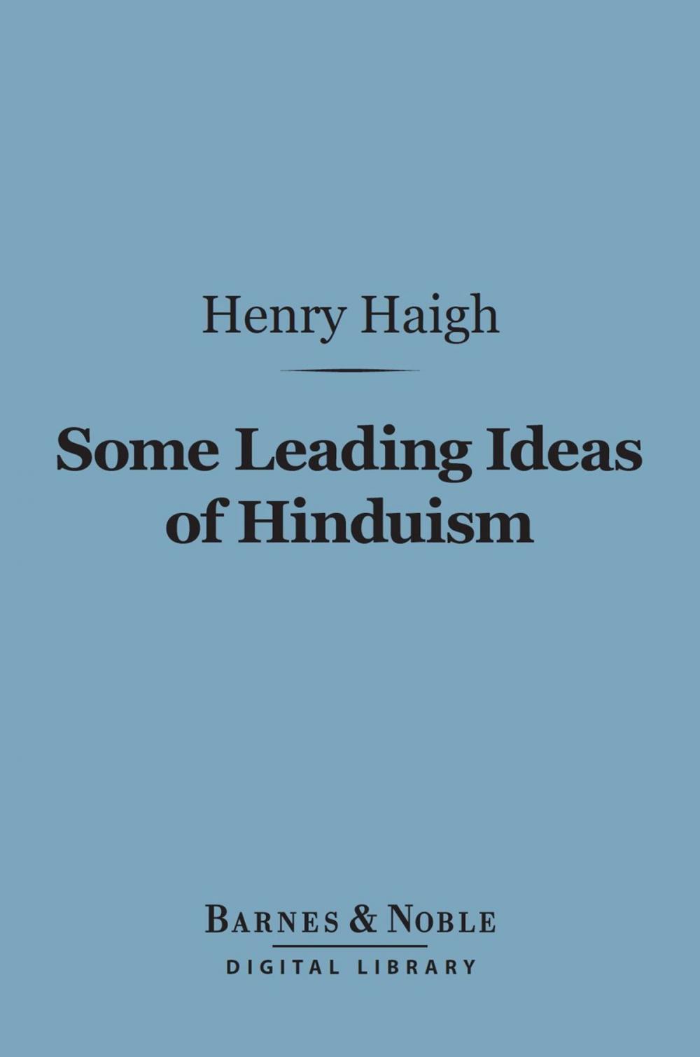 Big bigCover of Some Leading Ideas of Hinduism (Barnes & Noble Digital Library)