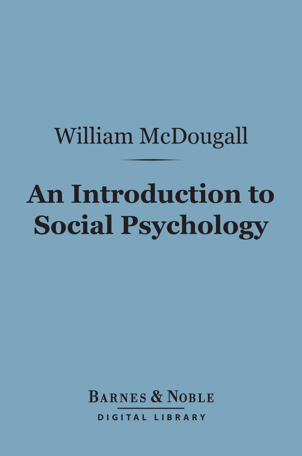 Big bigCover of An Introduction to Social Psychology (Barnes & Noble Digital Library)