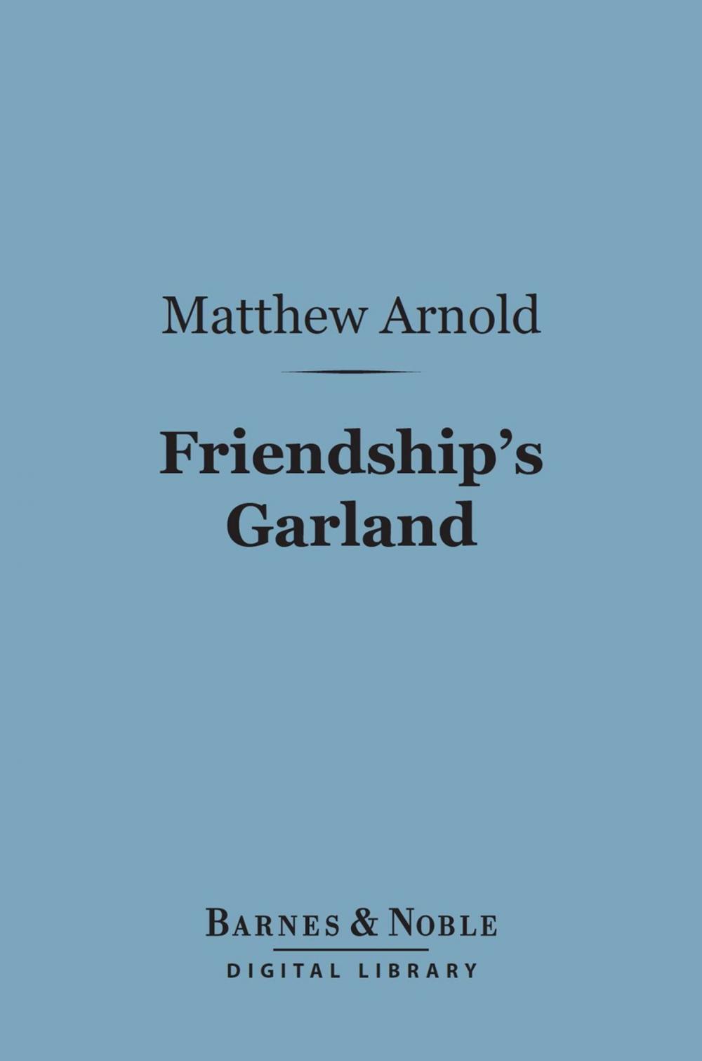 Big bigCover of Friendship's Garland (Barnes & Noble Digital Library)