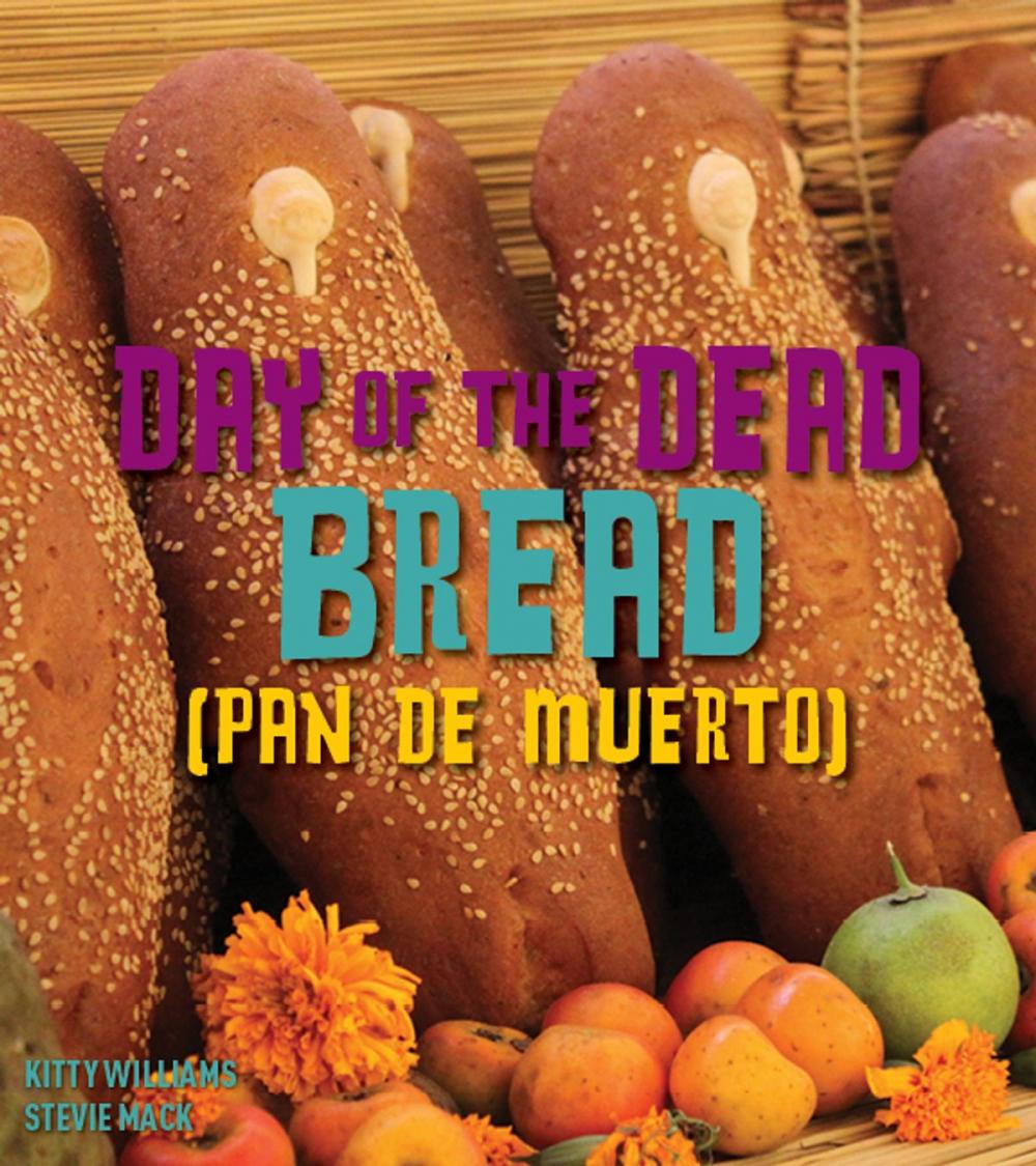 Big bigCover of Day of the Day Bread (Pan de Muerto)