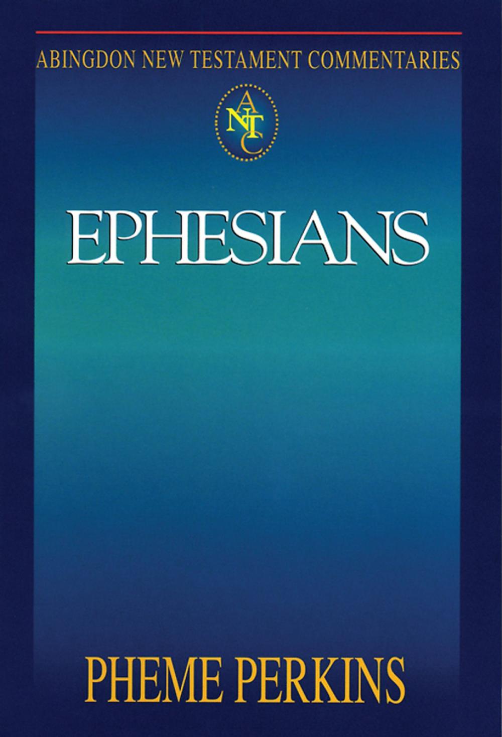 Big bigCover of Abingdon New Testament Commentaries: Ephesians