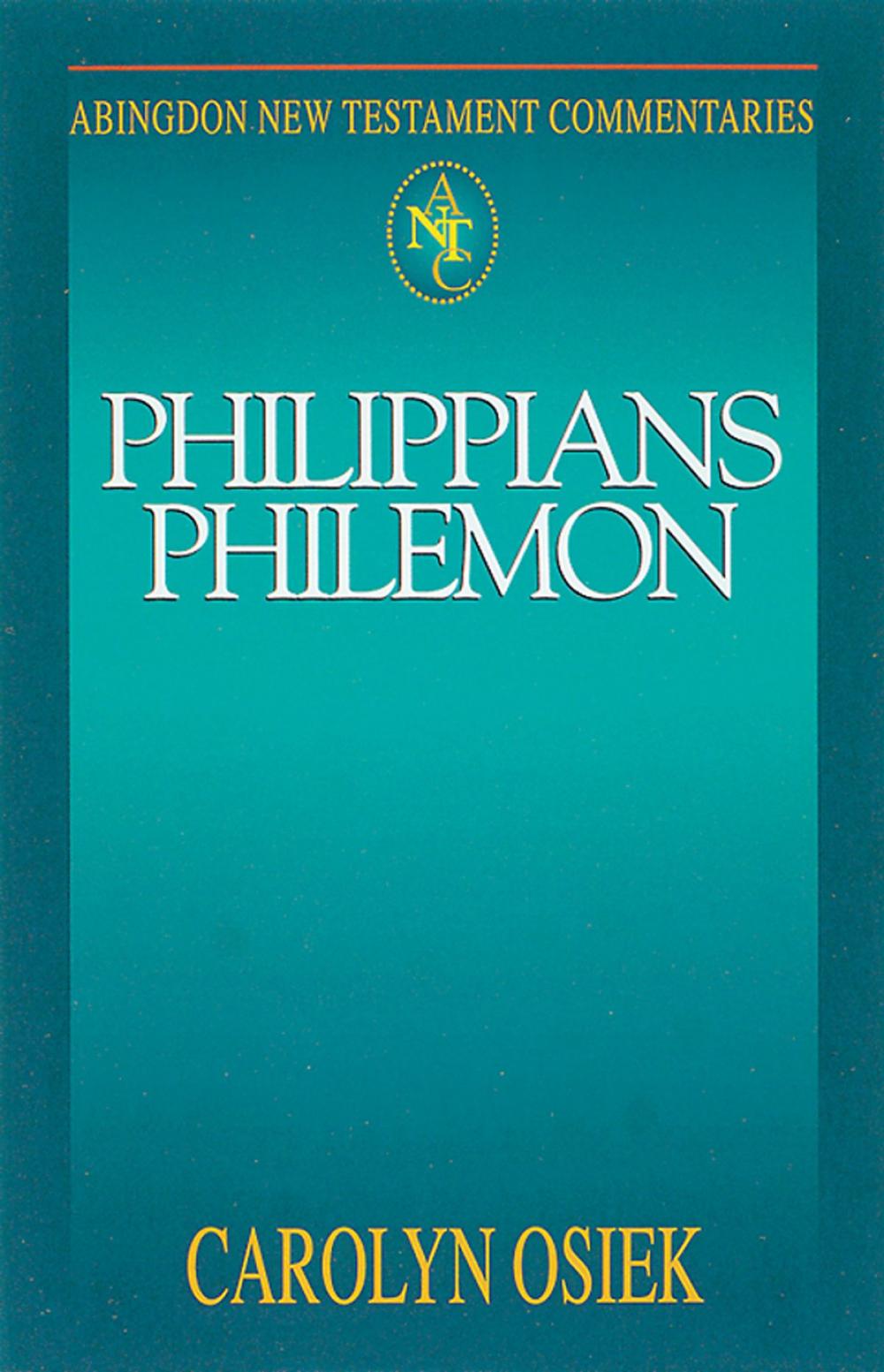 Big bigCover of Abingdon New Testament Commentaries: Philippians & Philemon