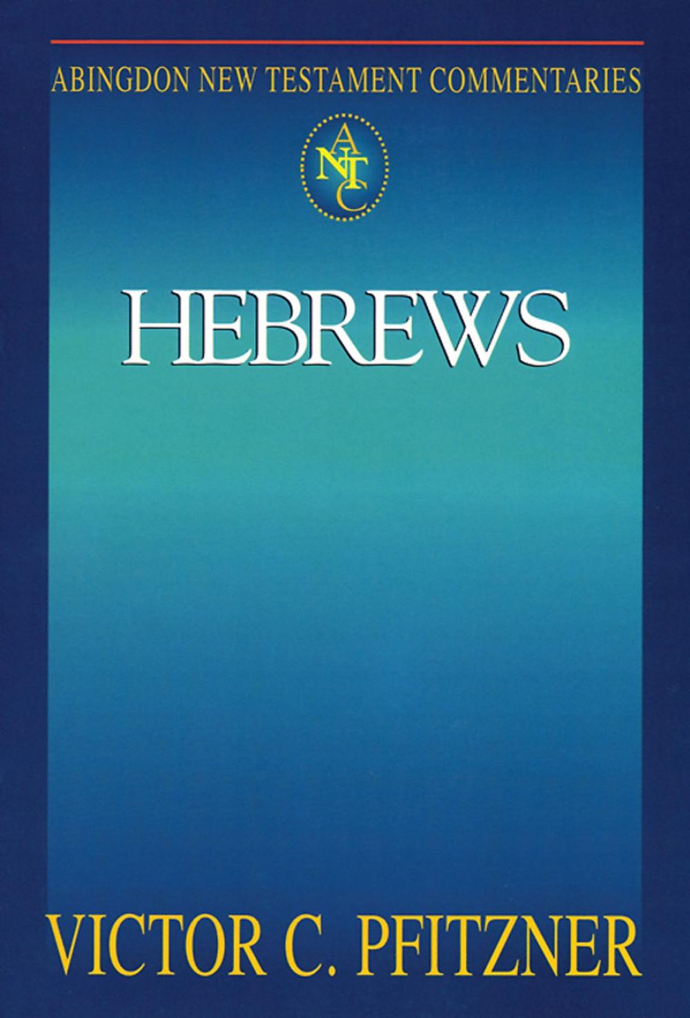 Big bigCover of Abingdon New Testament Commentaries: Hebrews