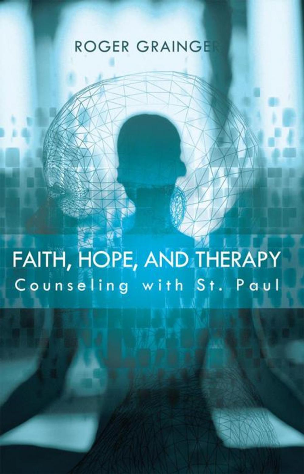 Big bigCover of Faith, Hope, and Therapy