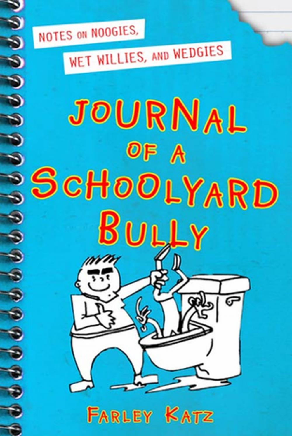 Big bigCover of Journal of a Schoolyard Bully