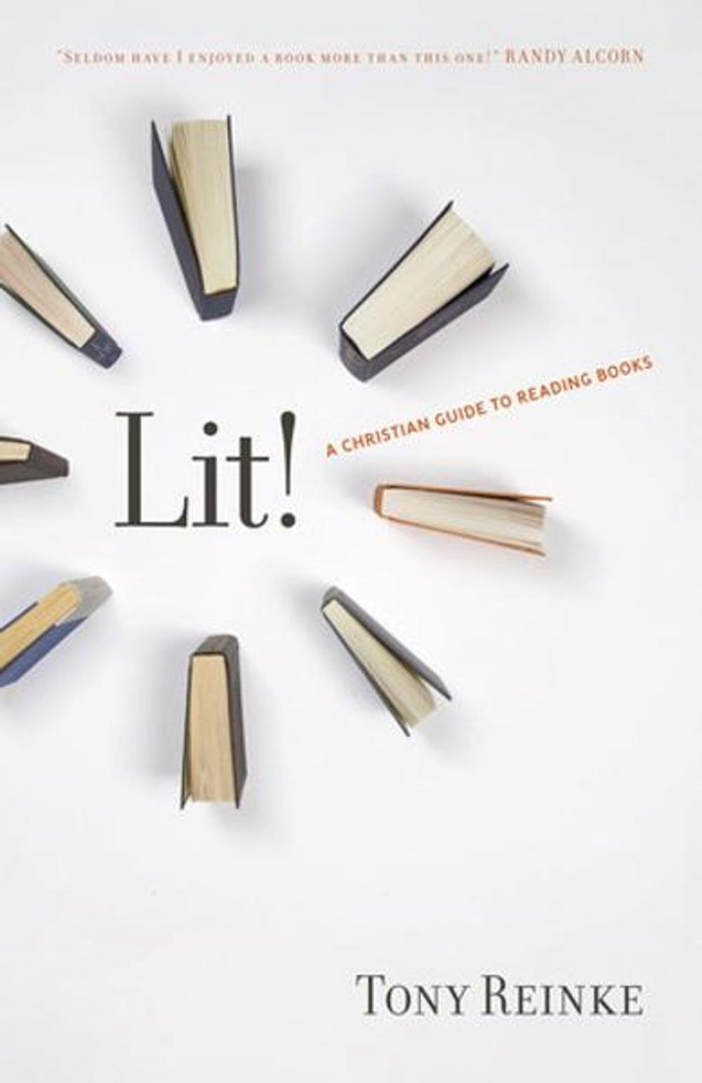 Big bigCover of Lit!: A Christian Guide to Reading Books