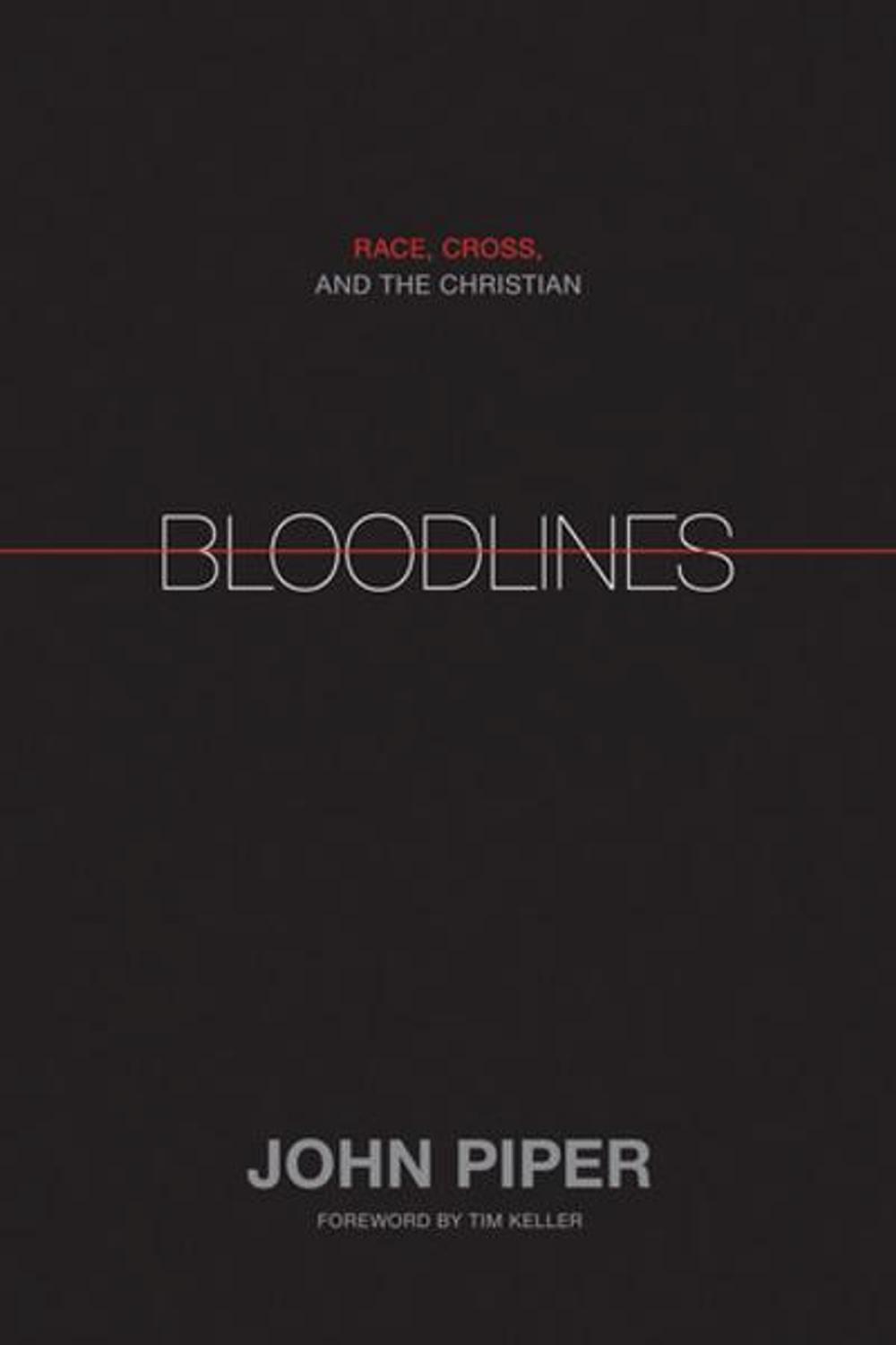 Big bigCover of Bloodlines: Race, Cross, and the Christian