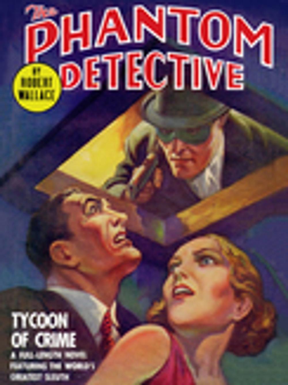 Big bigCover of The Phantom Detective: Tycoon of Crime