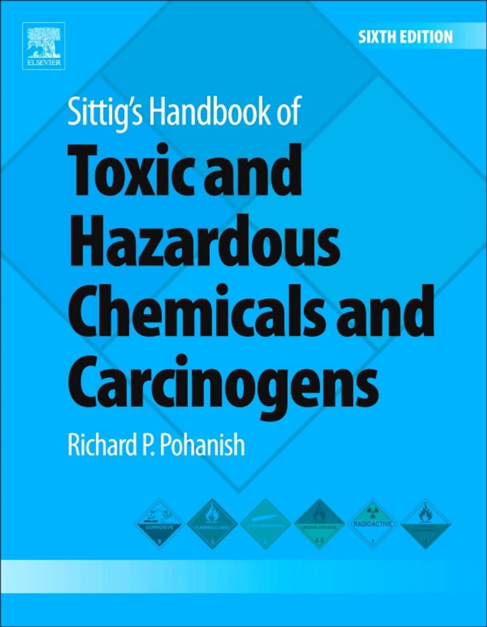 Big bigCover of Sittig's Handbook of Toxic and Hazardous Chemicals and Carcinogens