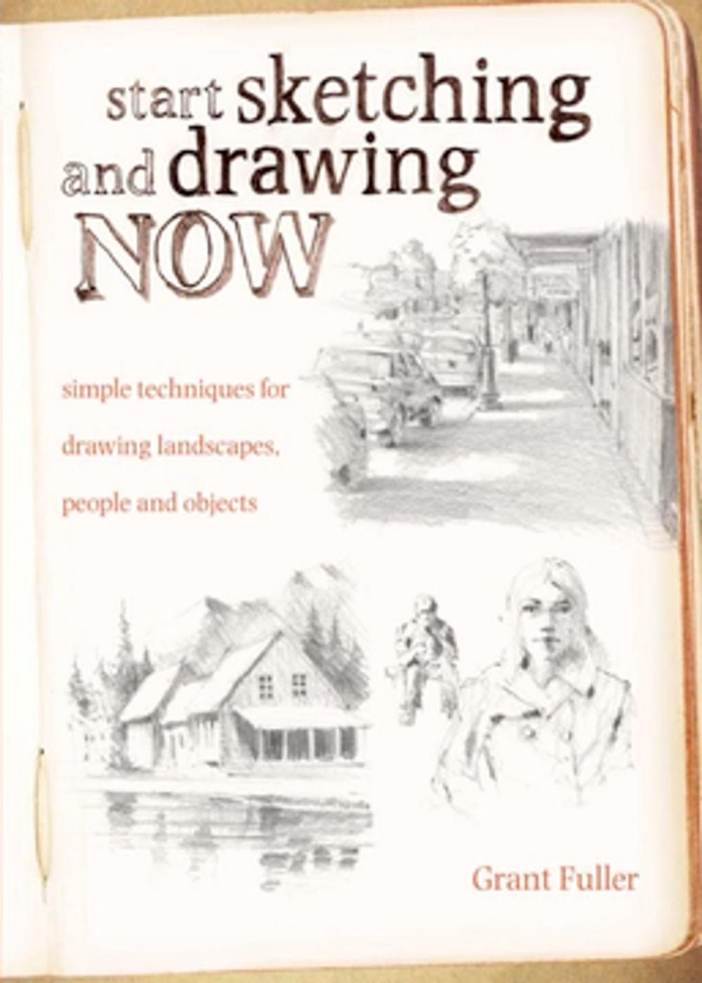 Big bigCover of Start Sketching & Drawing Now