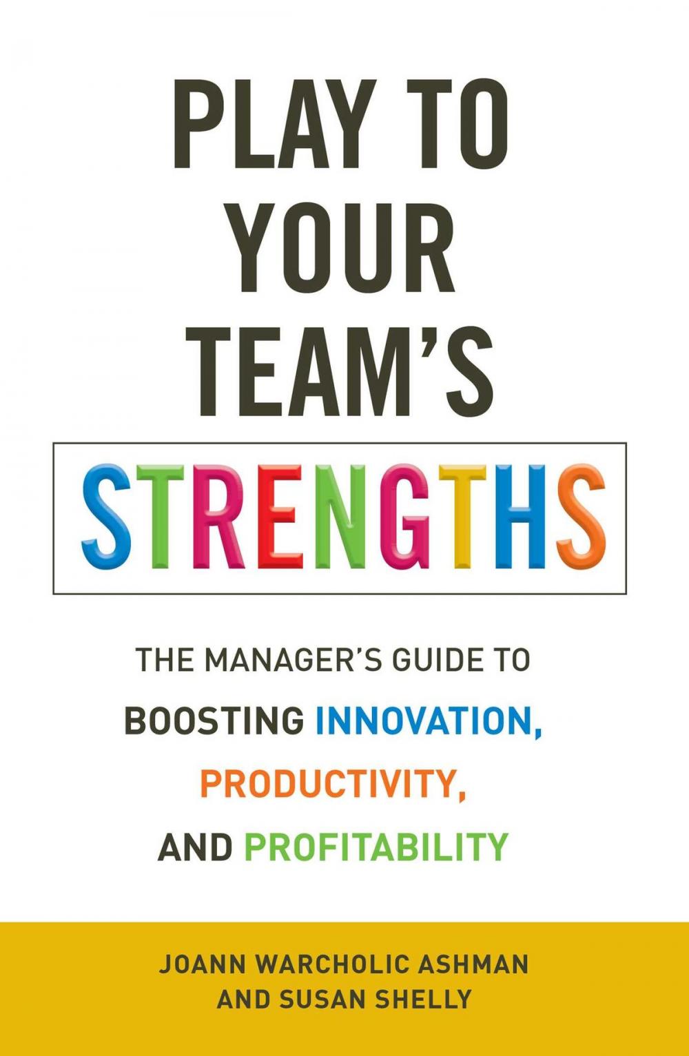 Big bigCover of Play to Your Team's Strengths