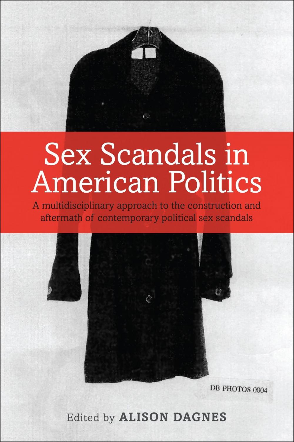 Big bigCover of Sex Scandals in American Politics