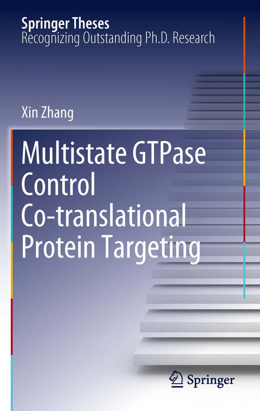 Big bigCover of Multistate GTPase Control Co-translational Protein Targeting