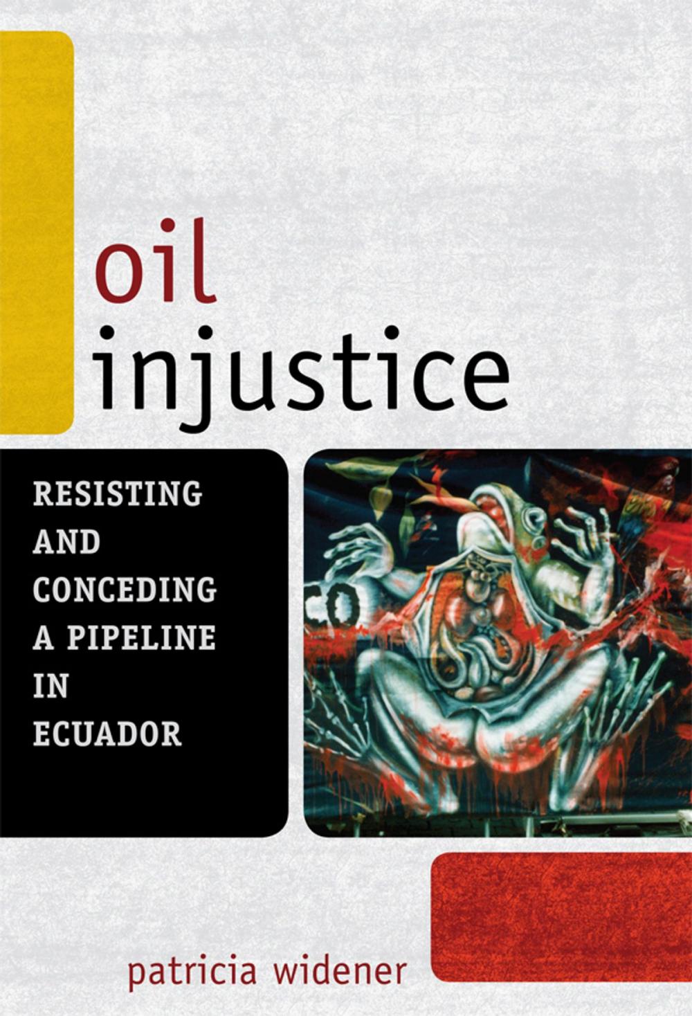 Big bigCover of Oil Injustice