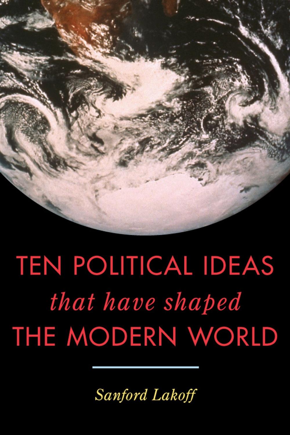 Big bigCover of Ten Political Ideas that Have Shaped the Modern World