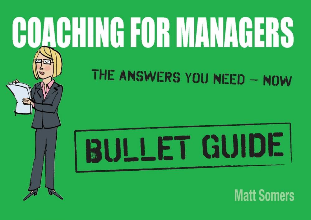 Big bigCover of Coaching for Managers: Bullet Guide