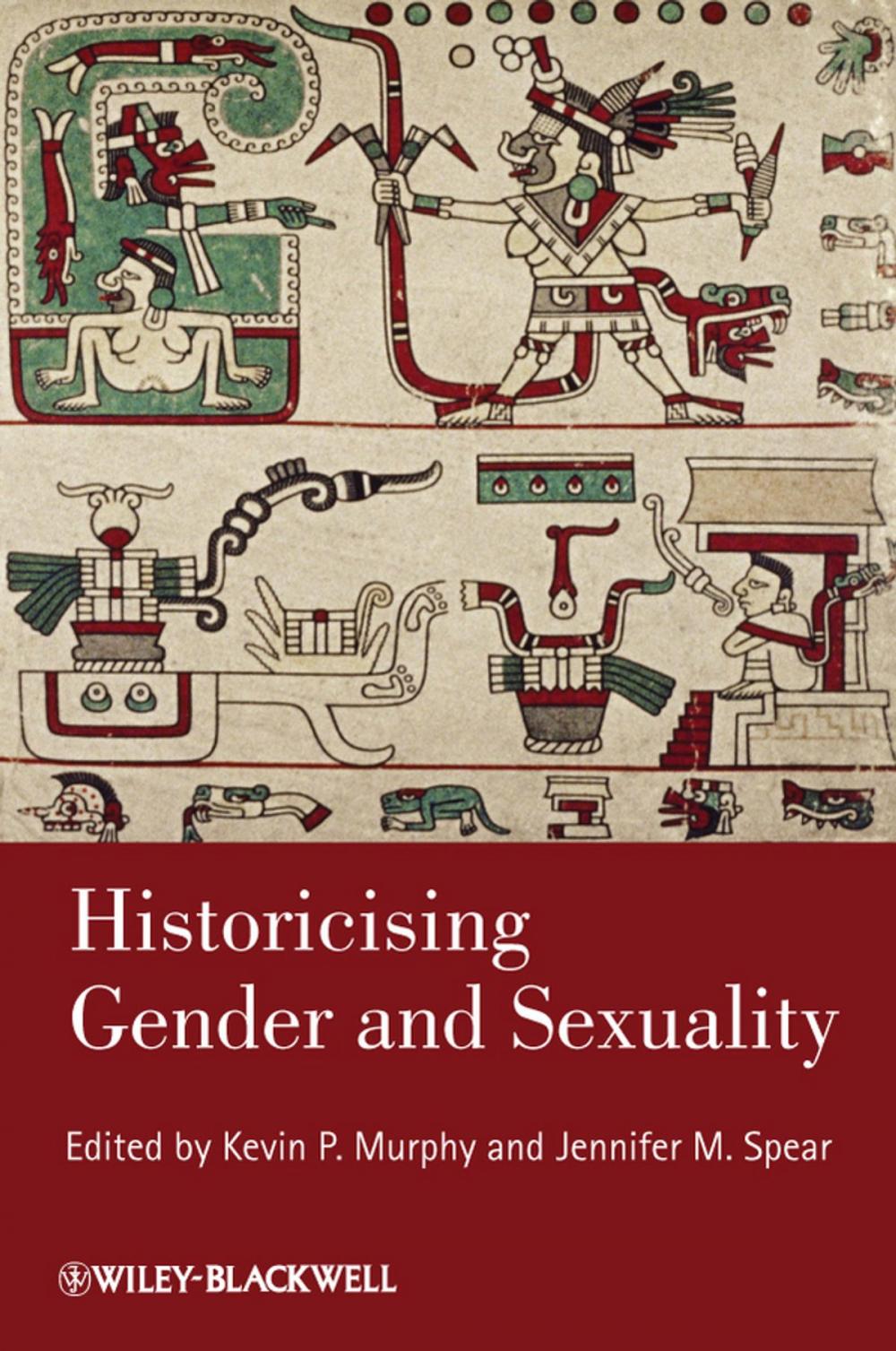 Big bigCover of Historicising Gender and Sexuality