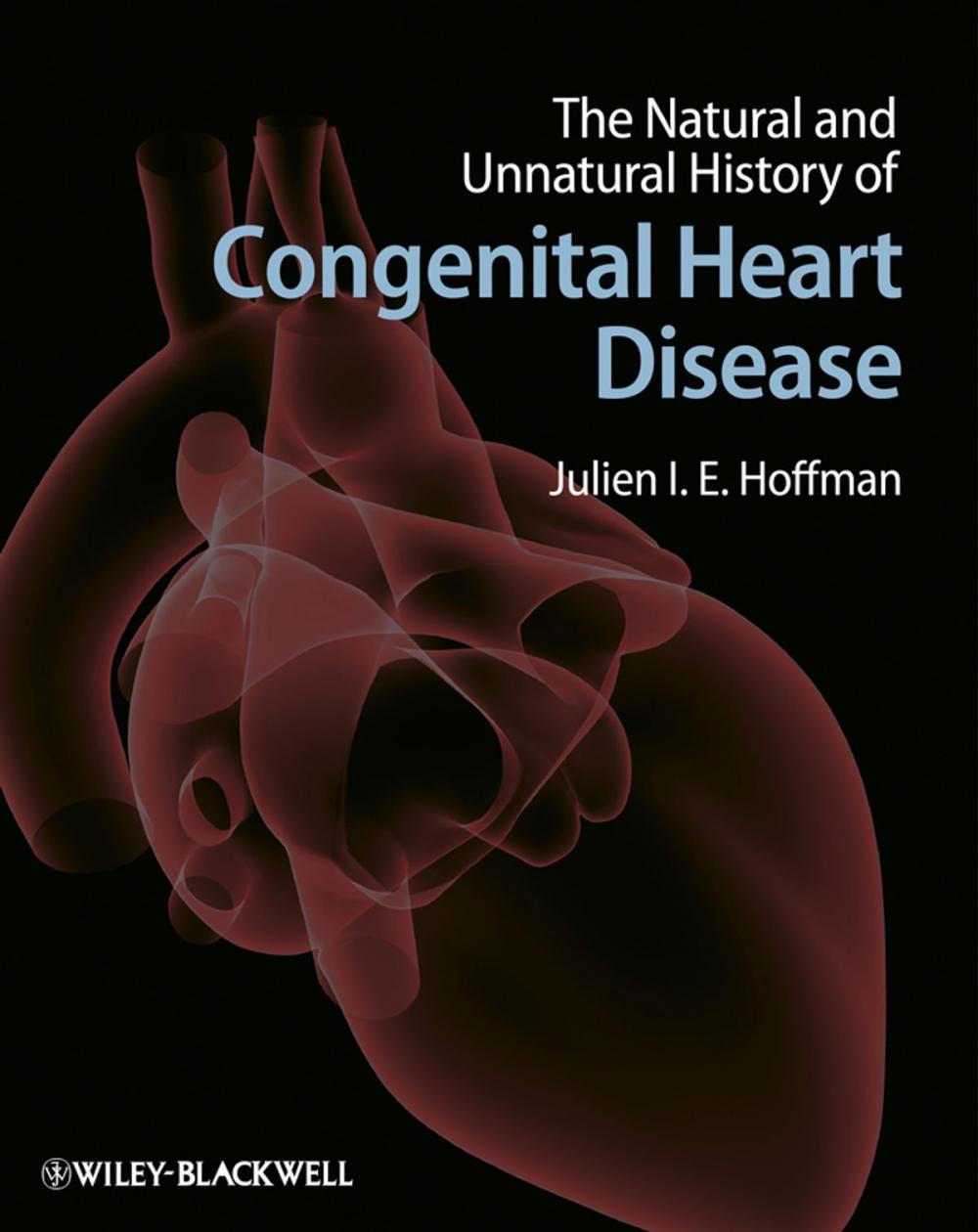 Big bigCover of The Natural and Unnatural History of Congenital Heart Disease