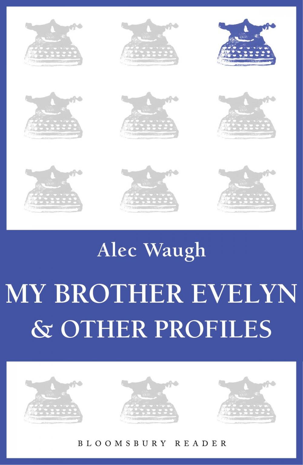 Big bigCover of My Brother Evelyn & Other Profiles