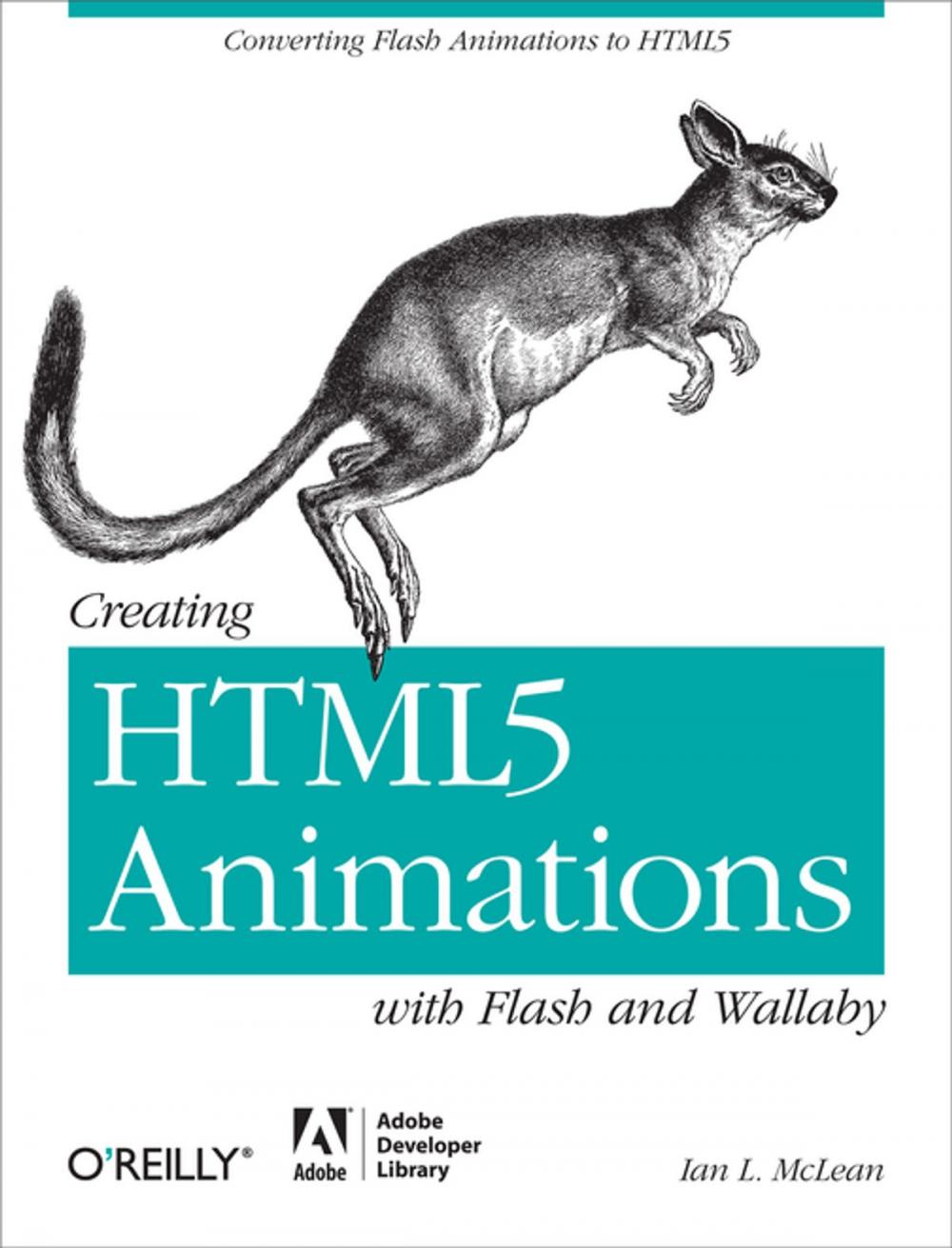 Big bigCover of Creating HTML5 Animations with Flash and Wallaby