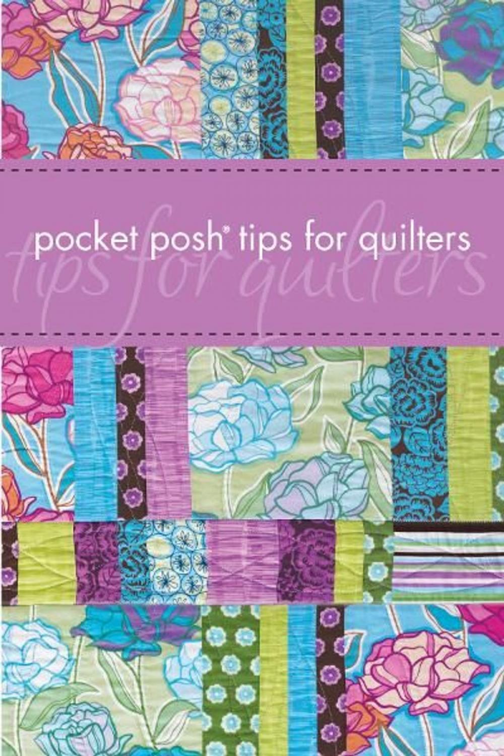 Big bigCover of Pocket Posh Tips for Quilters