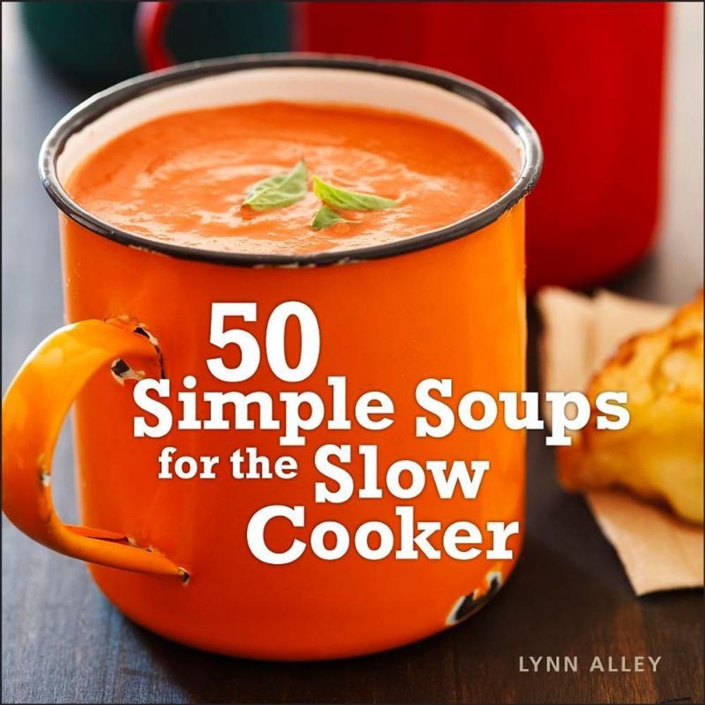 Big bigCover of 50 Simple Soups for the Slow Cooker