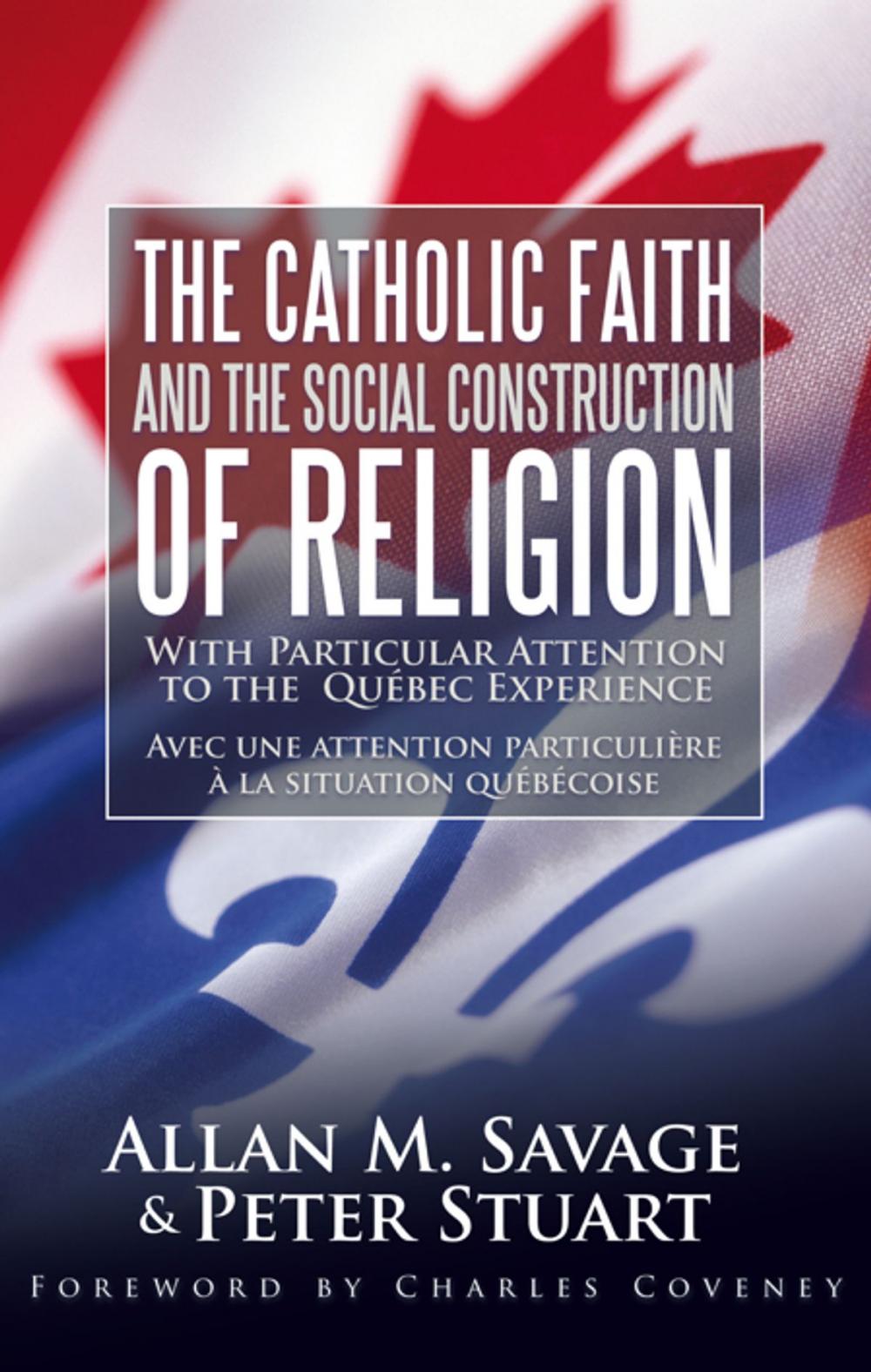 Big bigCover of The Catholic Faith and the Social Construction of Religion