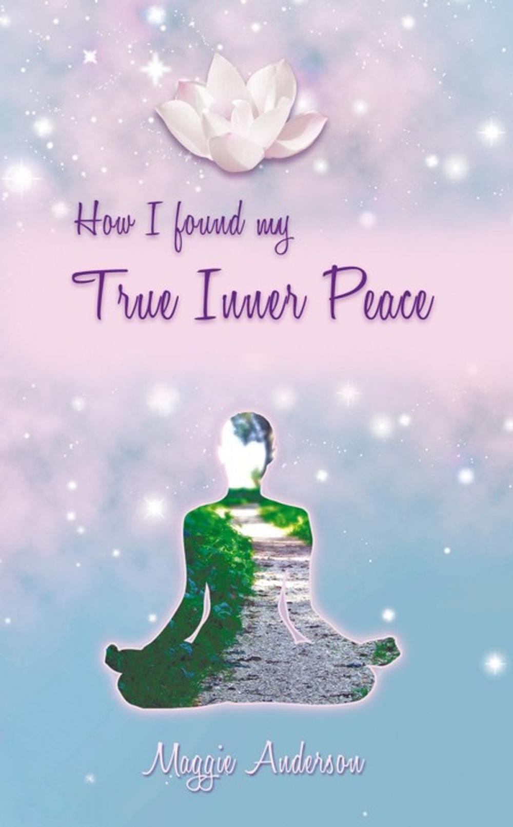 Big bigCover of How I Found My True Inner Peace